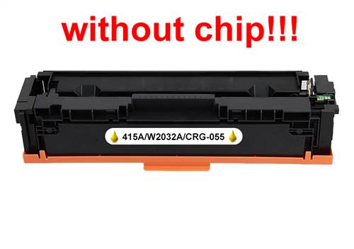 Kompatibilný toner pre HP 415A/W2032A/Canon CRG-055-No Chip! Yellow 2100 strán POZOR kazeta bez čipu